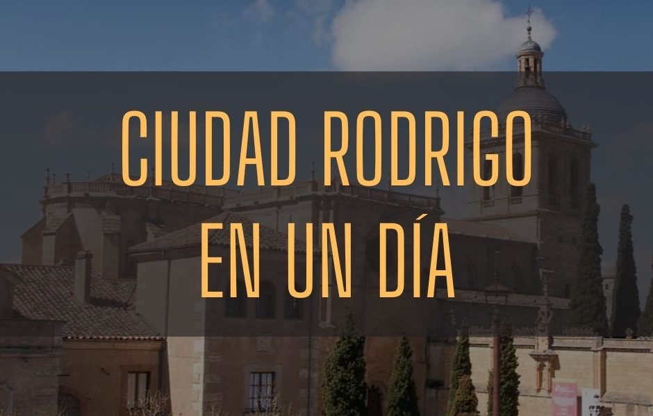 Ciudad Rodrigo en un día